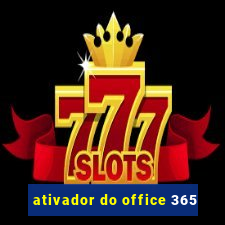 ativador do office 365